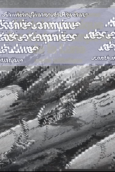 Histoire comique des états et empires de la Lune