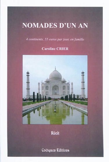 Nomades d'un an : 4 continents, 55 euros par jour, en famille