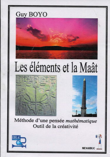 Les éléments et la Maât Méthode d'une pensée mathématique outil de la créativité