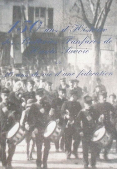 150 ans d'Histoire des Batteries Fanfares de Haute-Savoie
