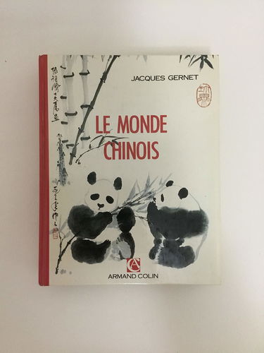 Le Monde Chinois. 3eme Edition 1990