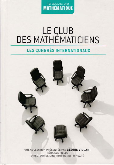 Le monde est mathématique tome 35 Le club des mathématiciens