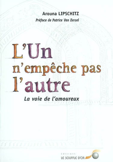 L'un n'empêche pas l'autre : la voie de l'amoureux