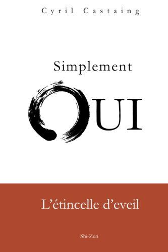Simplement Oui: L'étincelle d'eveil