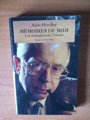 Mémoires de midi. Les mutations de l'Alsace.