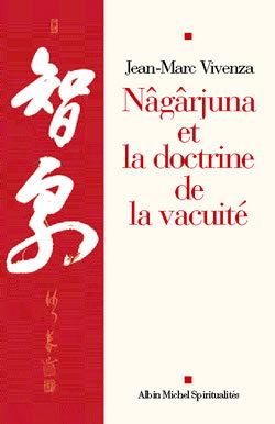 Nagarjuna et la doctrine de la vacuité