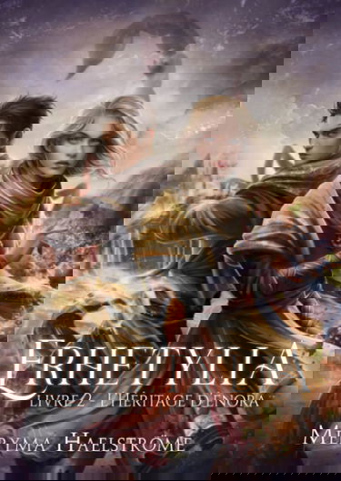 Erhetylia: Livre 2 : L'héritage d'Enora