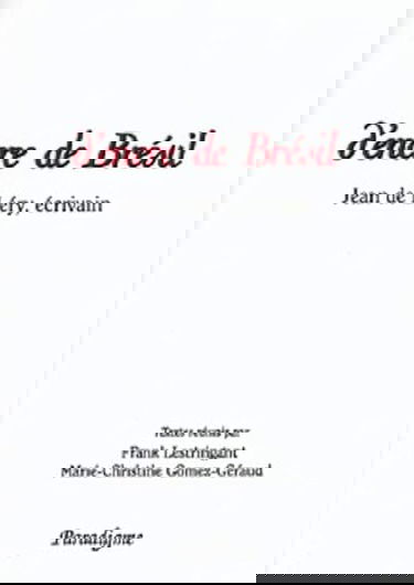 D'encre de Brésil : Jean de Léry, écrivain