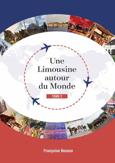 Une Limousine autour du Monde: Tome 2
