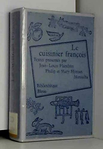 Couverture de Le cuisinier françois [Broché] FLANDRIN Jean-Louis, HYMAN Philip et Mary par Hyman Philip Et Mary Flandrin Jean-Louis