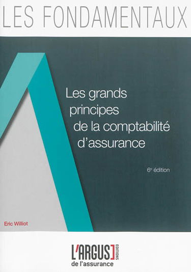 Les grands principes de la comptabilité d'assurance