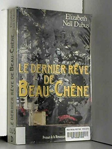 Le Dernier rêve de Beau-Chêne
