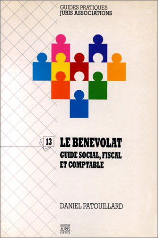 Le Bénévolat : guide social, fiscal et comptable