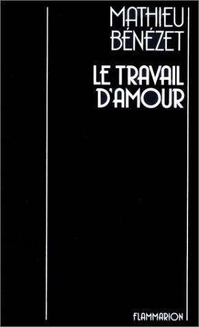Le Travail d'amour : juillet 1979-juin 1982