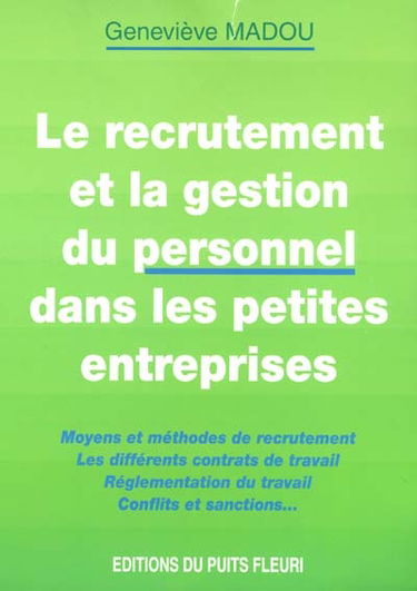 Le recrutement et la gestion du personnel dans les petites entreprises