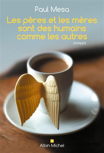 Les pères et les mères sont des humains comme les autres