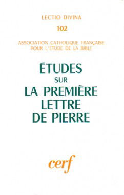 Etudes sur la première lettre de Pierre