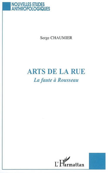 Arts de la rue : la faute à Rousseau