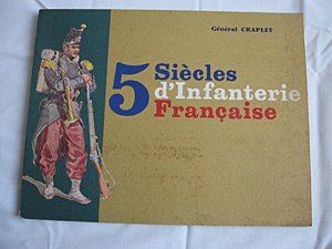 Couverture de 5 siècles d Infanterie française