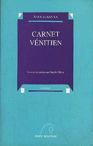 Carnet vénitien : journal. Palais d'hiver. La ville des extrêmes