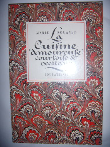 La cuisine amoureuse, courtoise et occitane