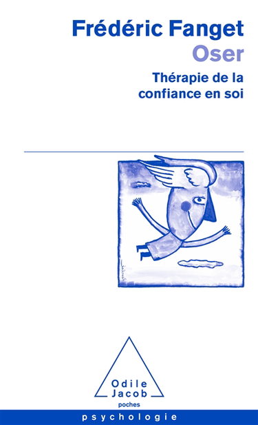 Couverture de Oser : thérapie de la confiance en soi