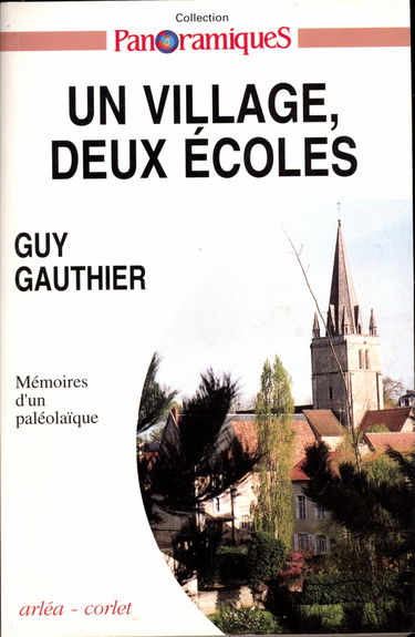 Panoramiques. Un village, deux écoles : mémoires d'un paléolaïque