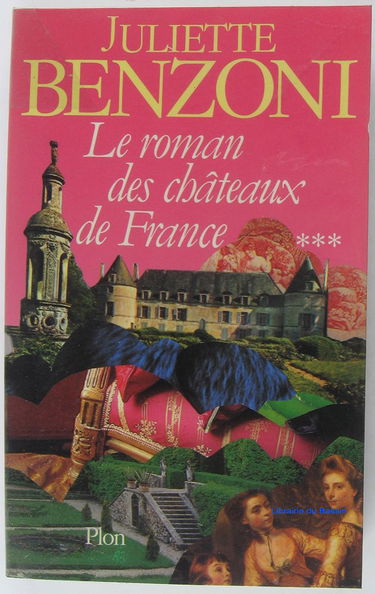Le roman des châteaux de France. Vol. 3