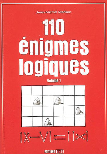 110 énigmes logiques. Vol. 1
