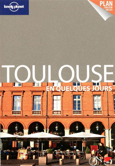 Toulouse en quelques jours