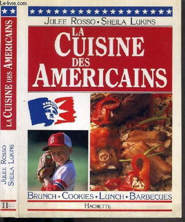 La cuisine des américains : Brunch, cookies, lunch, barbecues