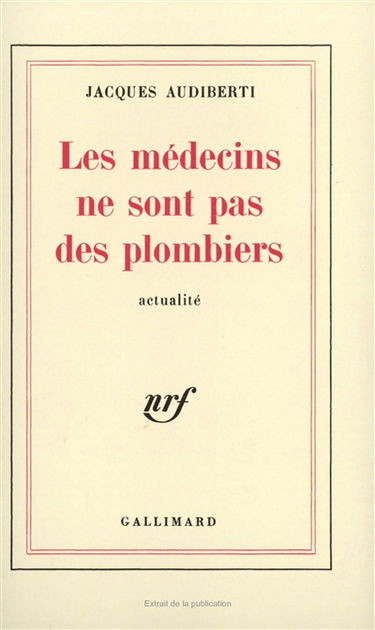 Les Médecins ne sont pas des plombiers
