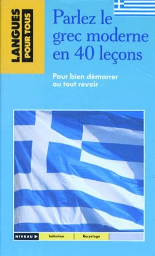 Parlez Le Grec Moderne En 40 Lecons. Coffret Avec Livre Et 3 Cassettes