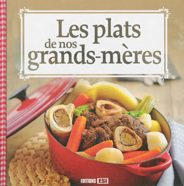 Couverture de Les plats de nos grands-mères