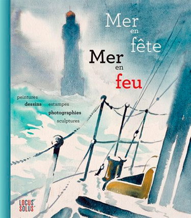 Couverture de Mer en fête, mer en feu : 45e Salon de la Marine : exposition. Brest, Médiathèque des Capucins, du 19 juin au 19 septembre 2021