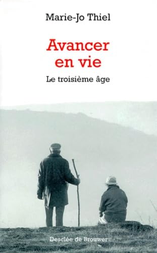 Avancer en vie : le troisième âge