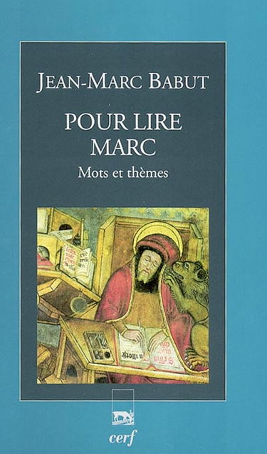 Pour lire Marc : mots et thèmes