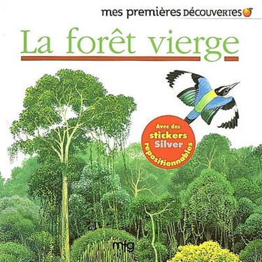 La forêt vierge