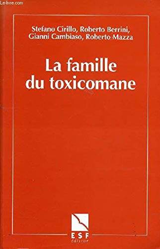 La famille du toxicomane