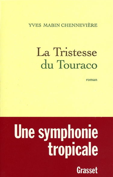 La tristesse du touraco