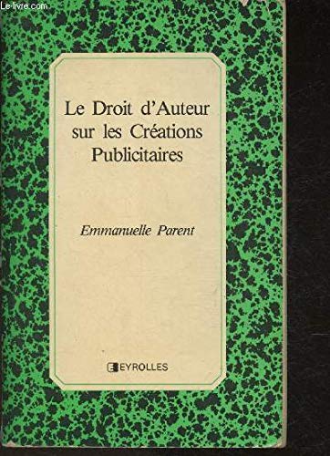 Le Droit d'auteur sur les créations publicitaires