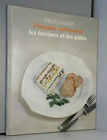 Préparer autrement les terrines et les pâtés