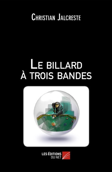 Couverture de Le billard à trois bandes