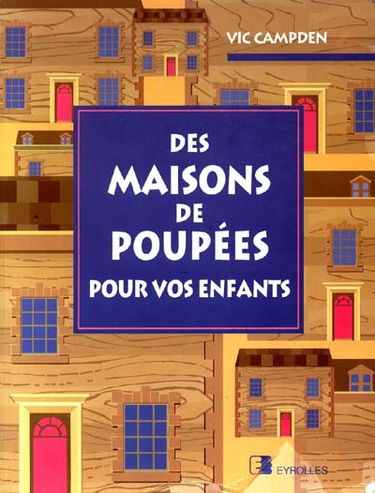 Des Maisons de poupées pour vos enfants