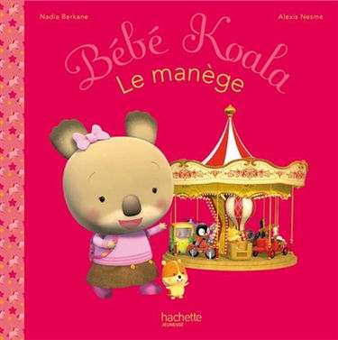 Bébé Koala. Vol. 14. Le manège