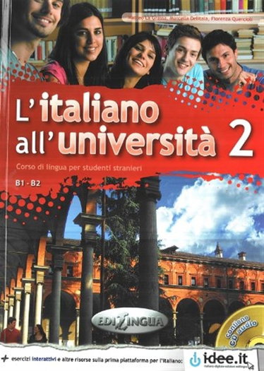 Couverture de L'Italiano All'Università 2: Corso di lingua per studenti stranieri B1-B2