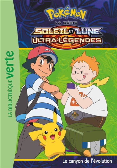 Pokémon : la série Soleil et lune : ultra-légendes. Vol. 21. Le canyon de l'évolution