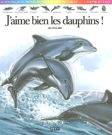 J'aime bien les dauphins !