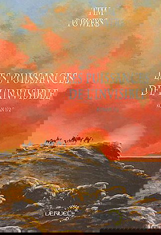 Les puissances de l'invisible. Vol. 1