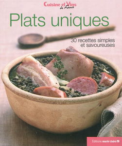 Plats uniques : 30 recettes simples et savoureuses